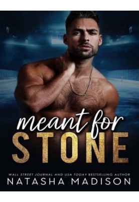 Meant For Stone