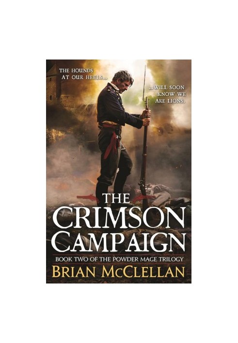 [Powder Mage Trilogy 02] • The Crimson Campaign