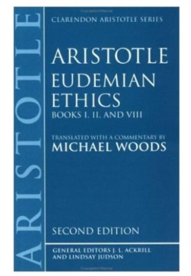 Eudemian Ethics: Books I, II, and VIII (Clarendon Aristotle Series)