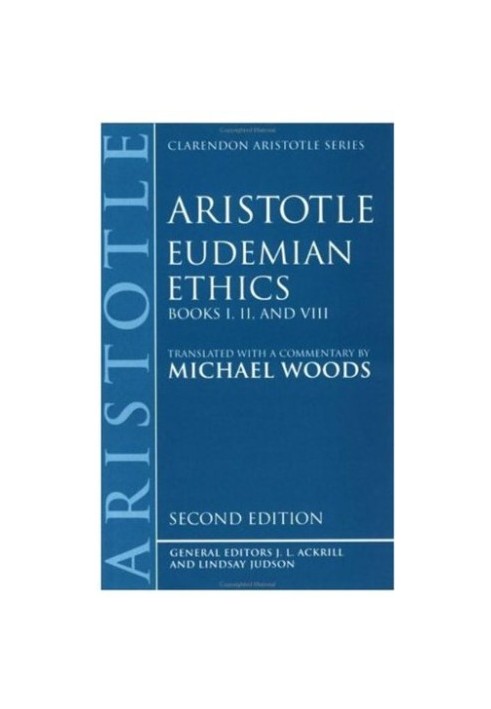Eudemian Ethics: Books I, II, and VIII (Clarendon Aristotle Series)