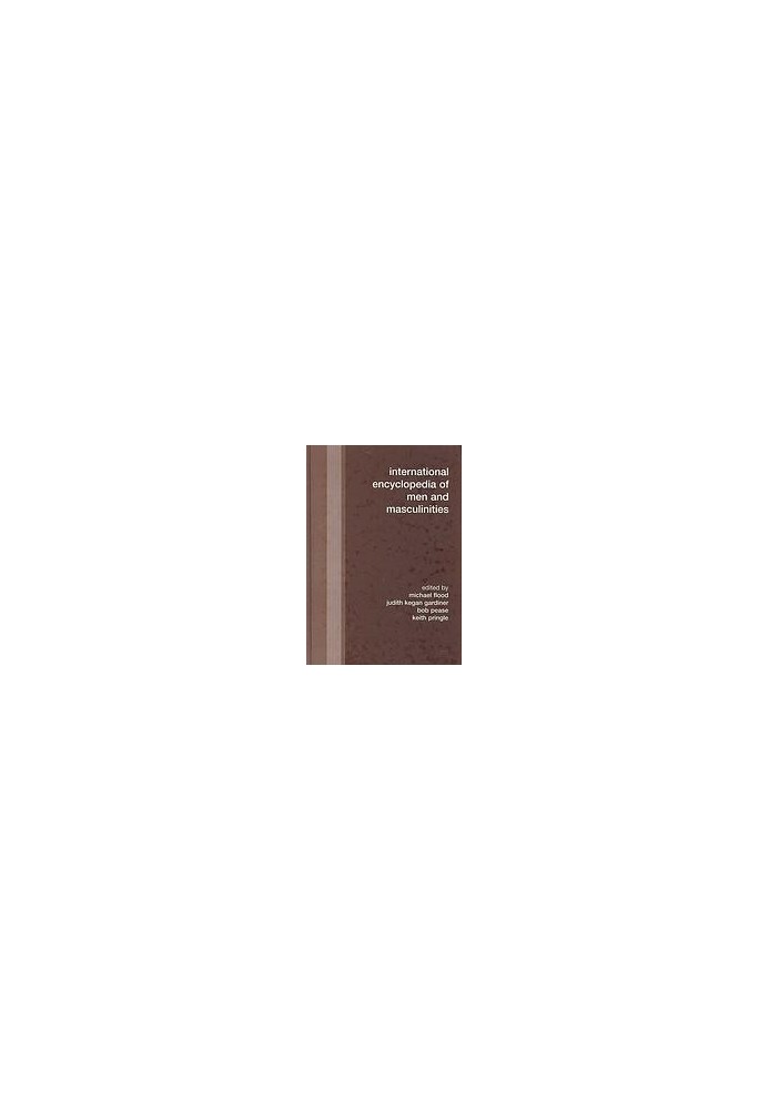 International encyclopedia of men and masculinities