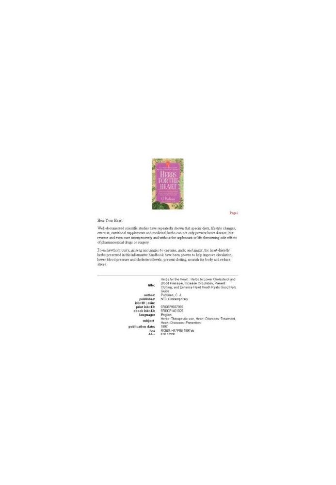 Herbs for the heart - herbs to lower cholesterol and blood pressure, increase circulation, prevent clotting, and enhance hear