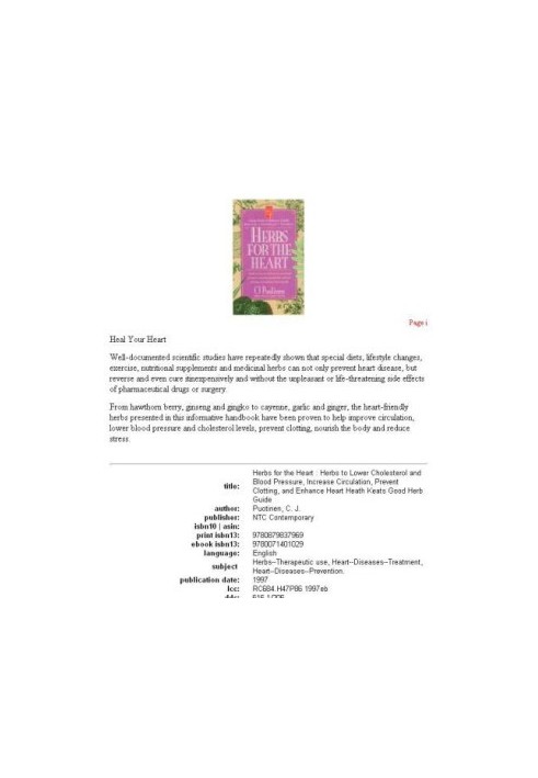 Herbs for the heart - herbs to lower cholesterol and blood pressure, increase circulation, prevent clotting, and enhance hear