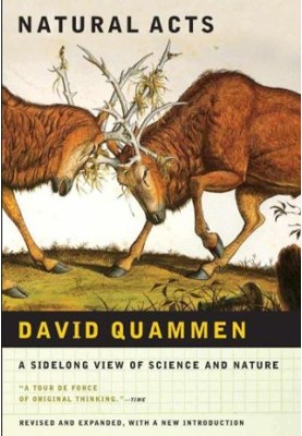 Natural Acts: A Sidelong View of Science and Nature (rev. expanded ed. 2009)