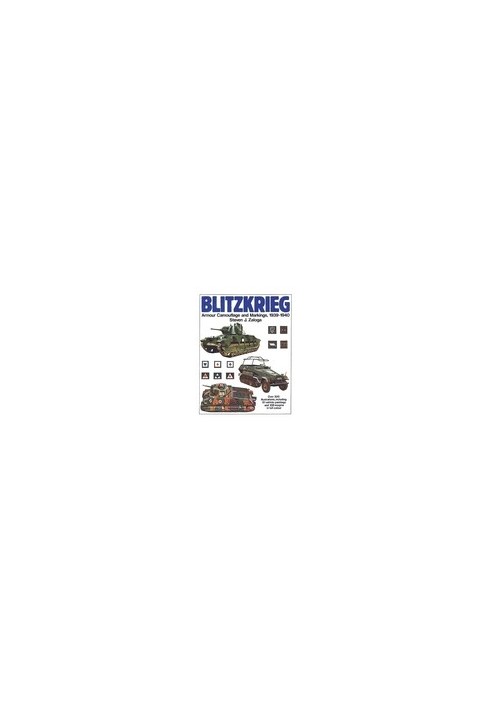 Blitzkrieg. Armour Camouflage and Markings, 1939-1940