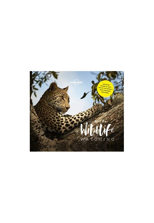 Lonely Planet’s A-Z of Wildlife Watching