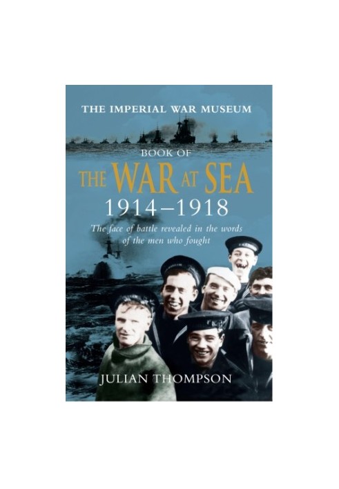 Imperial War Museum Book of the War at Sea 1914-18