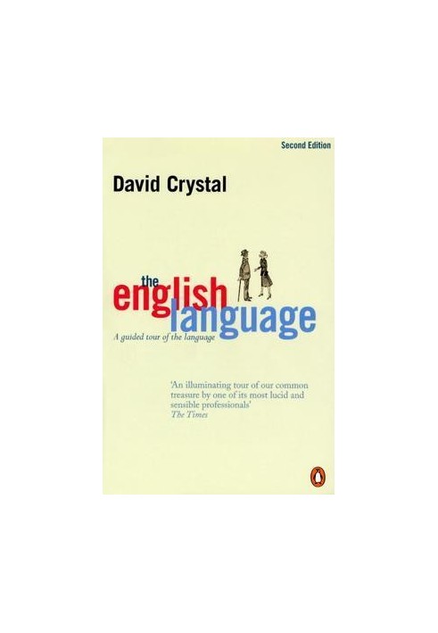 The English Language · A Guided Tour of the Language