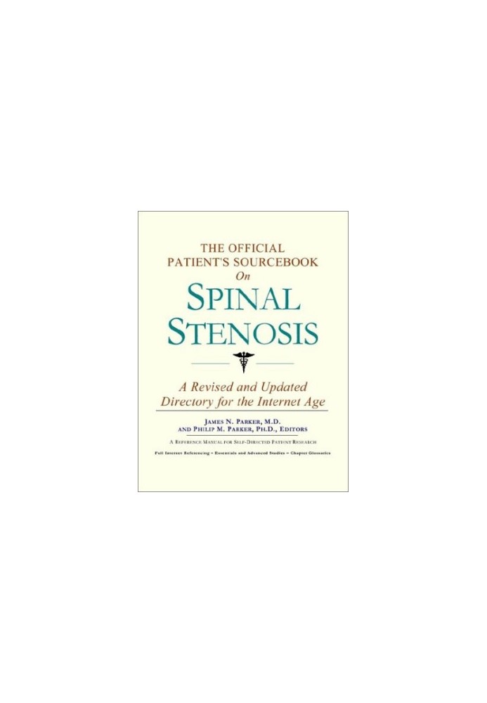 The Official Patient's Sourcebook on Spinal Stenosis