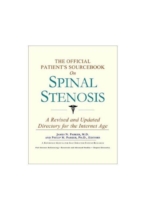 The Official Patient's Sourcebook on Spinal Stenosis