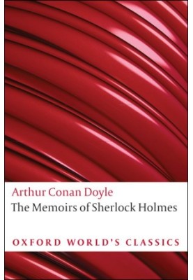 The Memoirs of Sherlock Holmes (Oxford World's Classics)