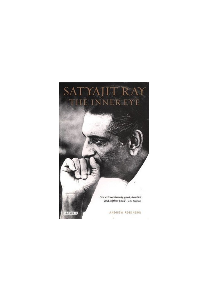 Satyajit Ray: The Inner Eye: The Biography of a Master Film-Maker