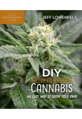 DIY Autoflowering Cannabis: An Easy Way to Grow Your Own