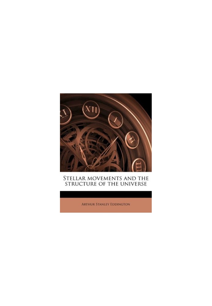 Stellar Movements and Structure of Universe