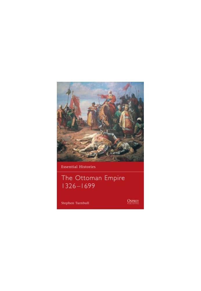 The Ottoman Empire 1326–1699