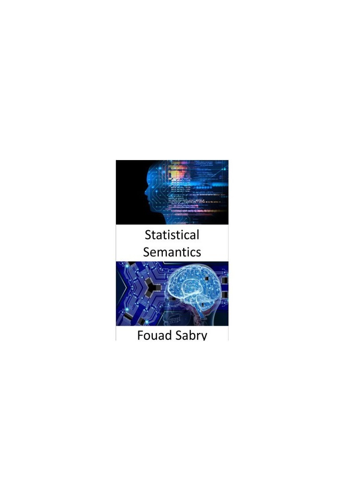 Statistical Semantics Fundamentals and Applications