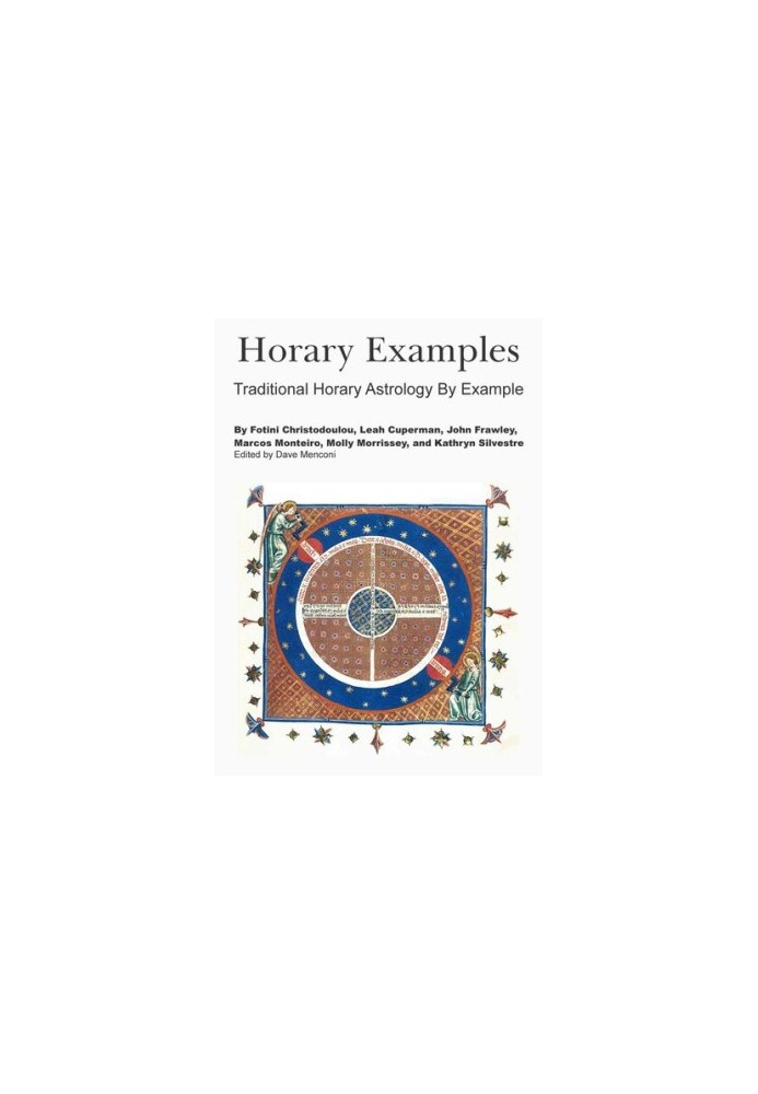 Horary Examples: Traditional Horary Astrology By Example