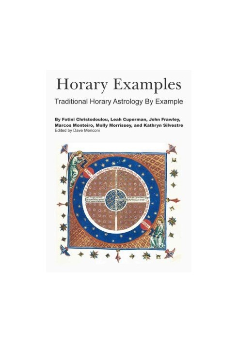 Horary Examples: Traditional Horary Astrology By Example
