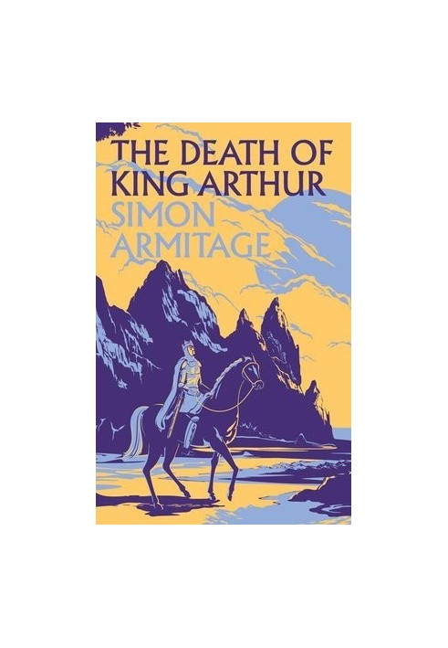 The Death of King Arthur.