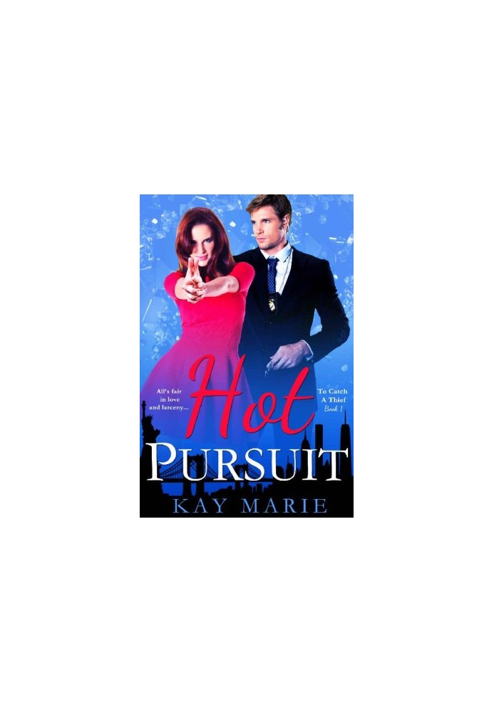 [To Catch a Thief 01] • Hot Pursuit