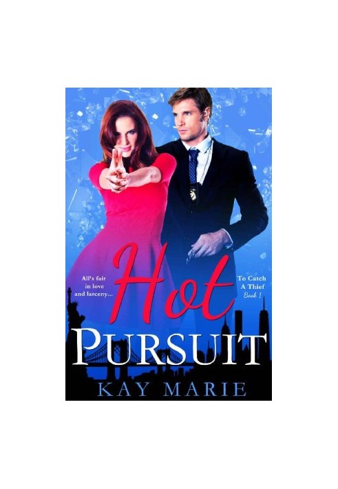 [To Catch a Thief 01] • Hot Pursuit