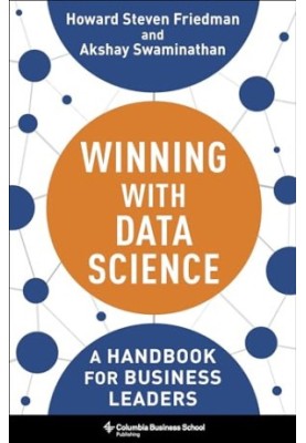 Winning with Data Science: A Handbook for Business Leaders