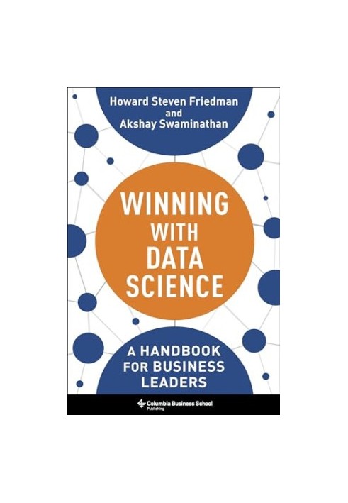 Winning with Data Science: A Handbook for Business Leaders