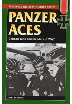 Panzer Aces: German Tank Commanders of WWII