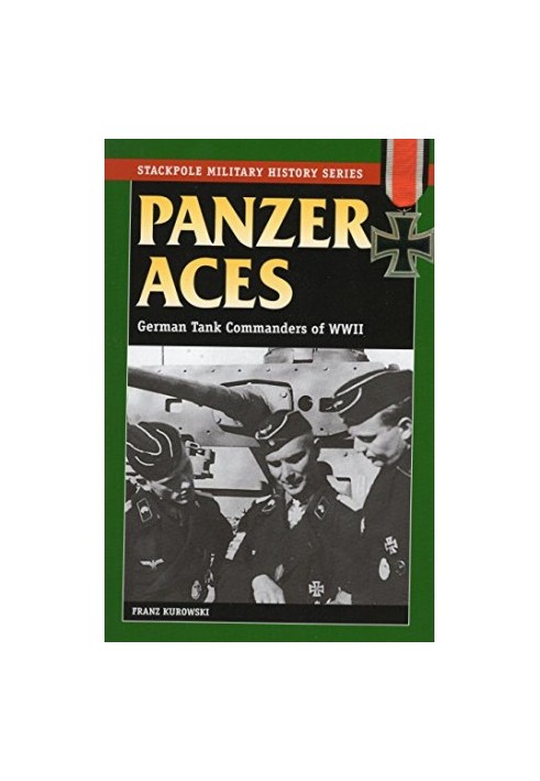 Panzer Aces: German Tank Commanders of WWII