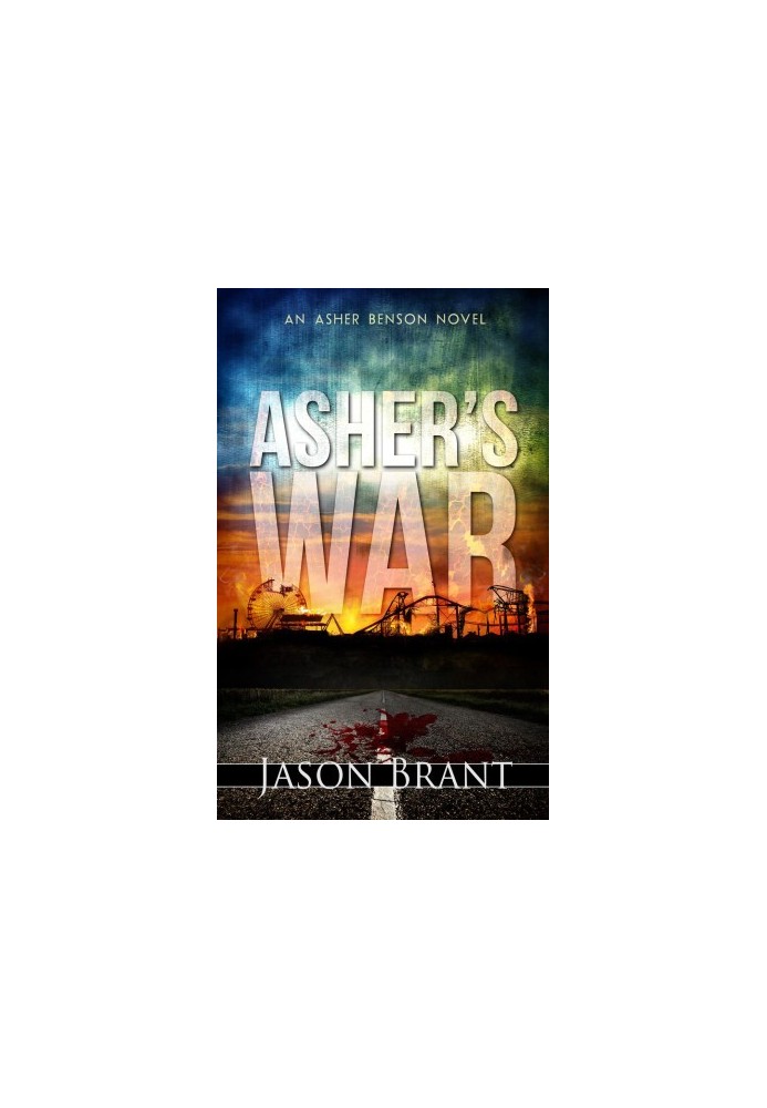 [Asher Benson 03] • Asher's War