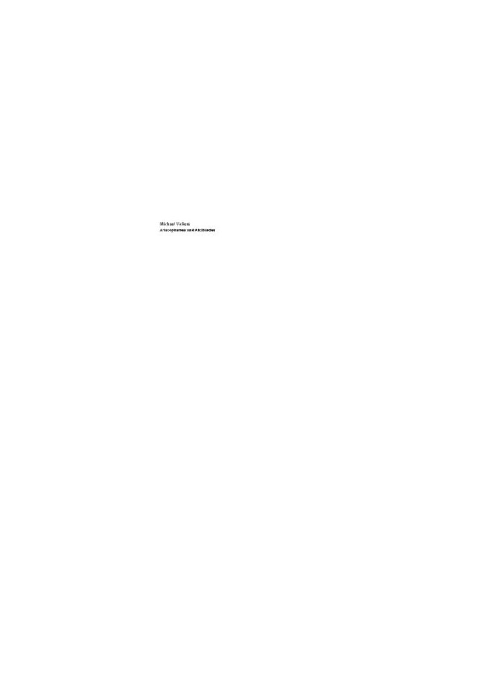 Aristophanes and Alcibiades: echoes of contemporary history in Athenian comedy