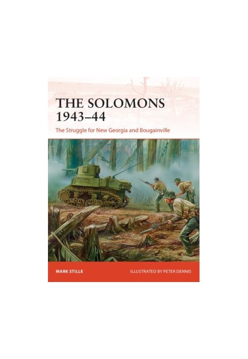 The Solomons 1943–44: The Struggle for New Georgia and Bougainville