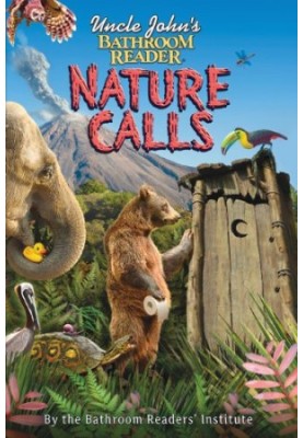 Uncle John's Bathroom Reader Nature Calls