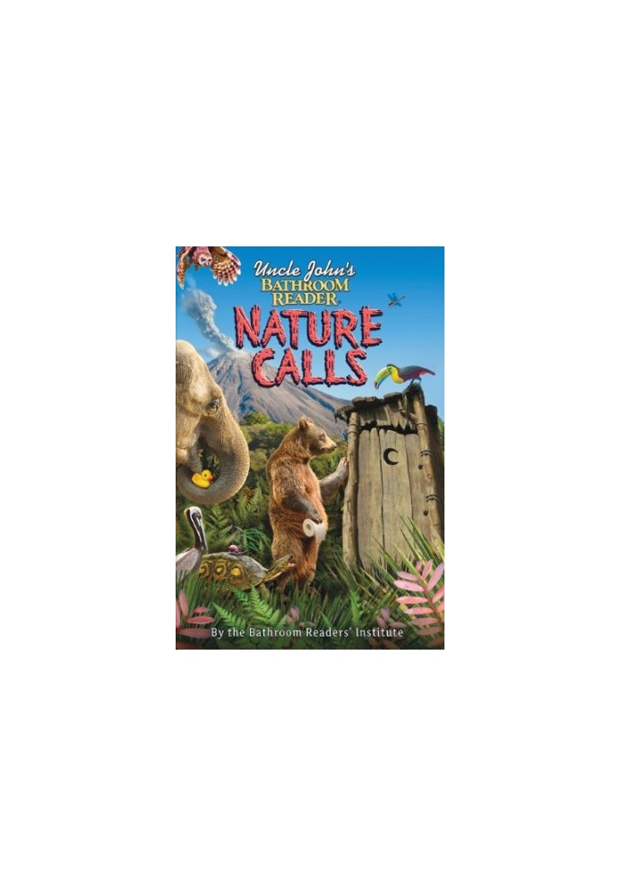 Uncle John's Bathroom Reader Nature Calls