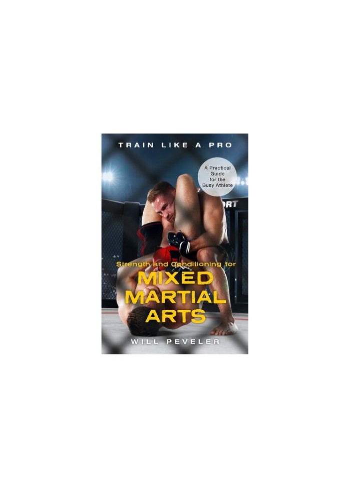 STRENGTH AND CONDITIONING FOR MIXED MARTIAL ARTS