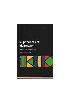 Experiences of depression : a study in phenomenology