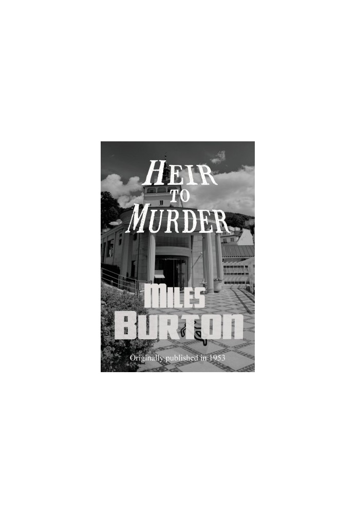 [Desmond Merrion 46] • Heir to Murder