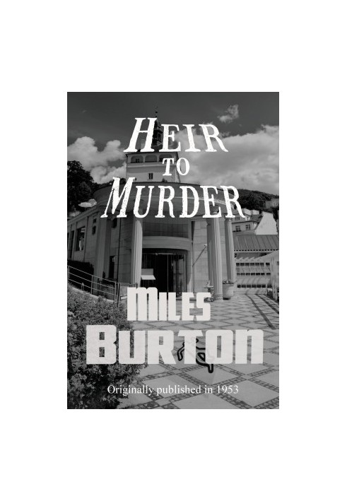 [Desmond Merrion 46] • Heir to Murder