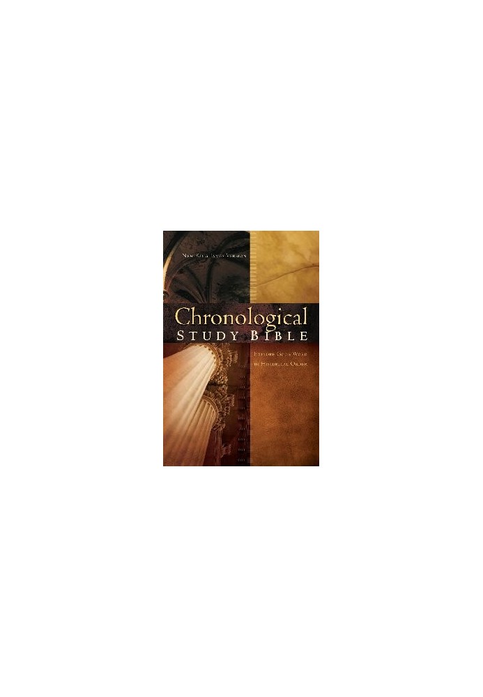 Chronological Study Bible: Explore God's Word In Historical Order- New King James Version (NKJV)