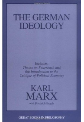 The German Ideology, including Theses on Feuerbach