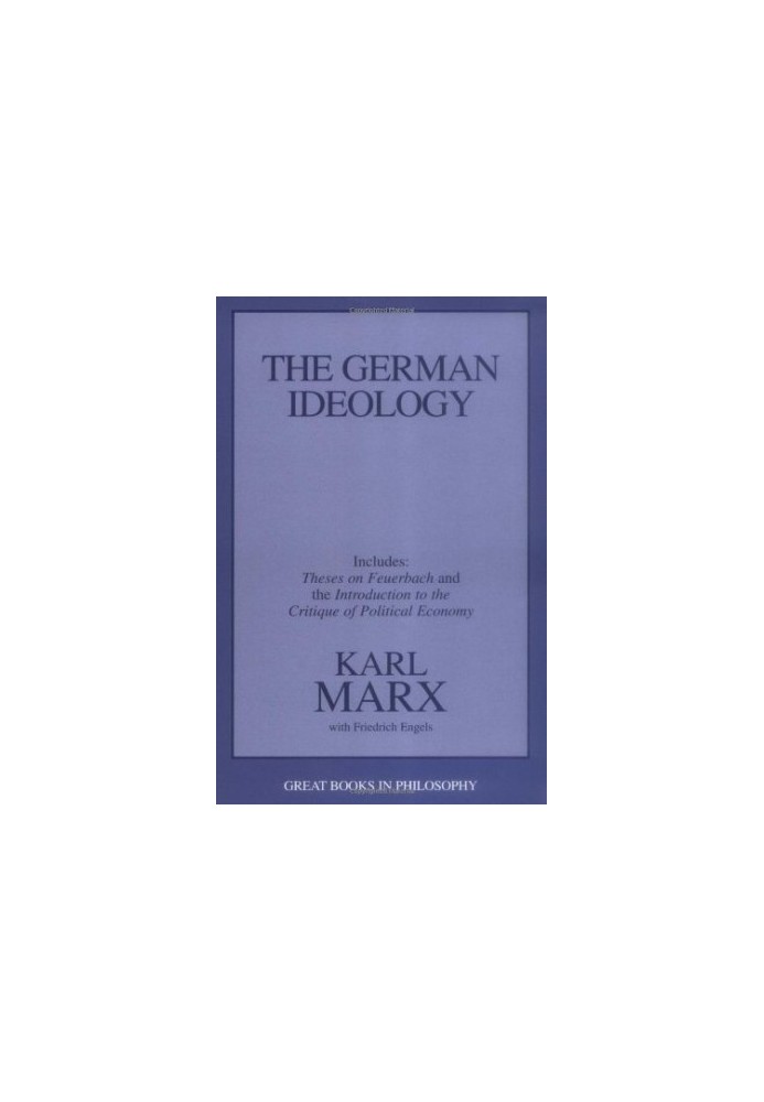 The German Ideology, including Theses on Feuerbach