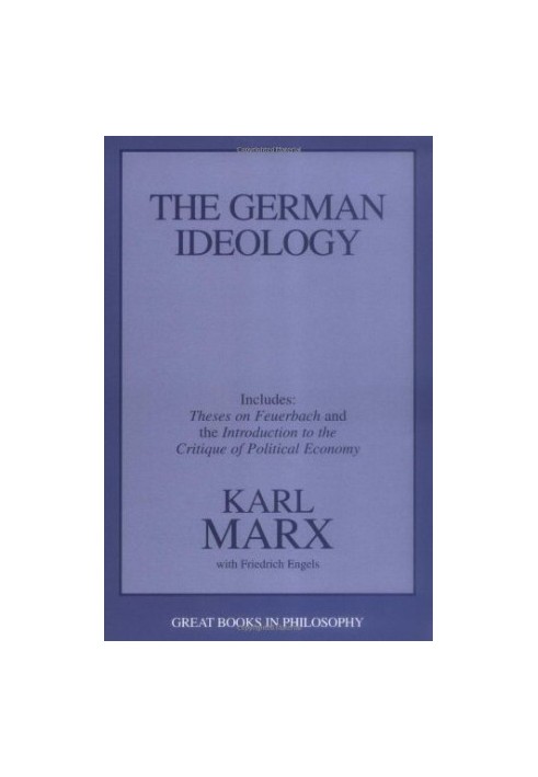 The German Ideology, including Theses on Feuerbach