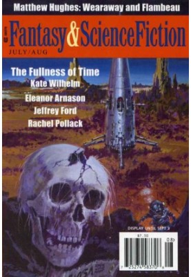 The Magazine of Fantasy & Science Fiction July/August 2012 (The Magazine of Fantasy & Science Fiction Book 123)