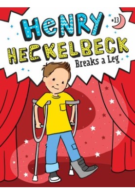 Henry Heckelbeck Breaks a Leg