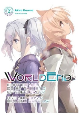 WorldEnd: What Do You Do at the End of the World? Are You Busy? Will You Save Us?, Vol. 2