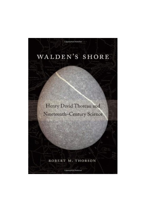 Walden's shore : Henry David Thoreau and nineteenth-century science