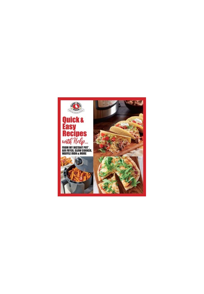 Quick & Easy Recipes with Help: From My Instant Pot®, Air Fryer, Slow Cooker, Waffle Iron & More