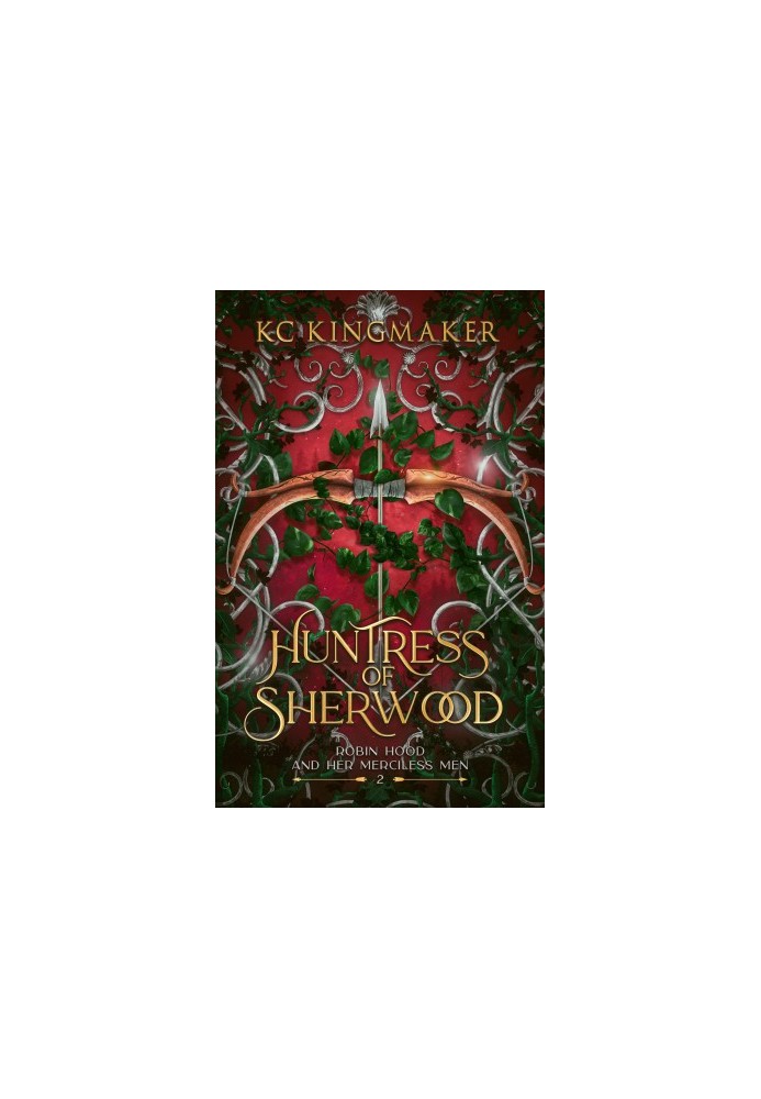 Huntress of Sherwood (Robin Hood and Her Merciless Men Book 2)