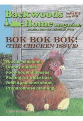Backwoods Home Magazine 139 - Jan/Feb 2013