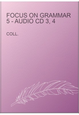 Focus on Grammar 5 - Audio CD 3, 4